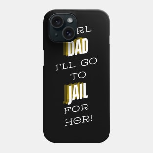 Girl Dad Phone Case