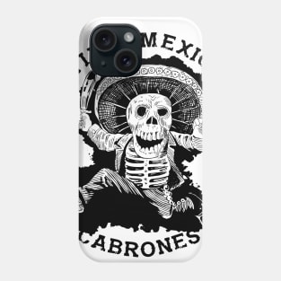 Viva Mexico Cabrones Phone Case