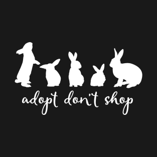 Adopt Don't Shop - Alternate Bunny Edition (White) T-Shirt