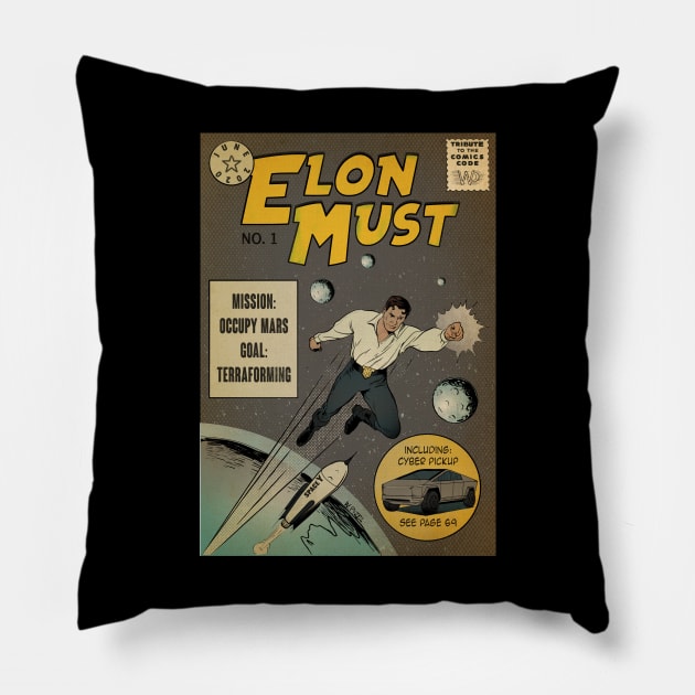 Elon occupying and terraforming Mars. Pillow by W.Pyzel