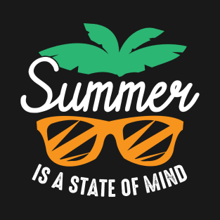 Summer is a state of mind T-Shirt