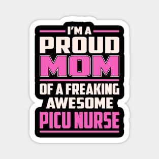 Proud MOM Picu Nurse Magnet