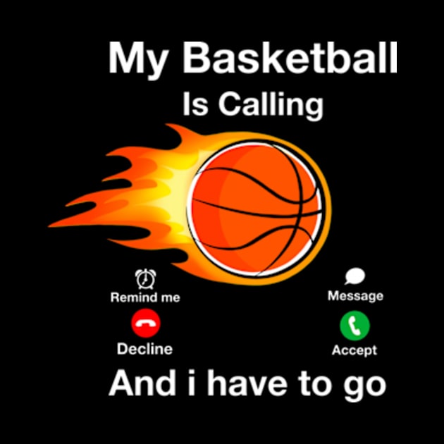 Basketball Is Calling by Welcome To Chaos 