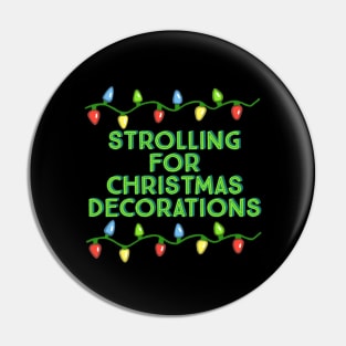 Strolling For Christmas Decorations-Green with Xmas Lights Pin