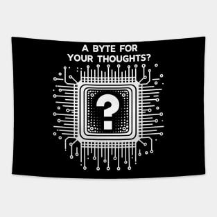 A Byte For Your Thoughts? Tapestry