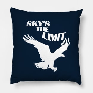 Sky's The Limit | Freedom Quote Pillow