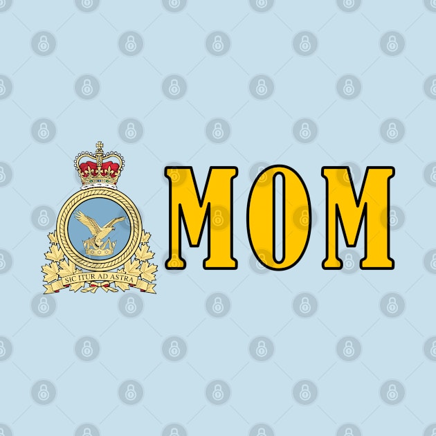 Bold design for anyone whose Mum or Dad serves in the Canadian Armed Forces by The Rag Trade 2021