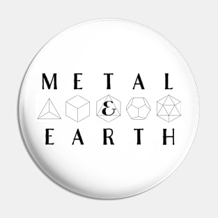 Metal and Earth Platonic Solids Pin