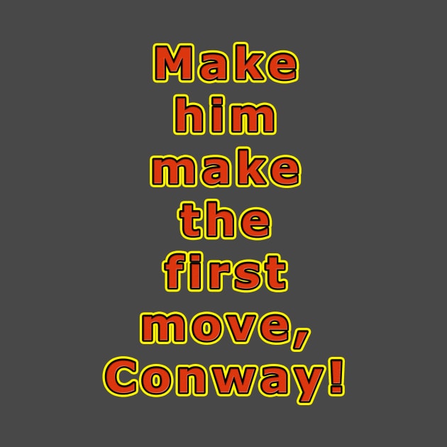 Make him make the first move, Conway! by MightyDucksD123