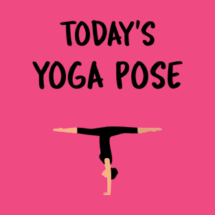 Today's Yoga Pose - Handstand T-Shirt