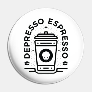 Depresso Espresso | Black On White | Small Pin