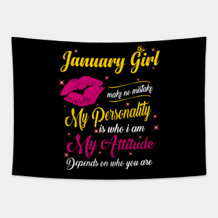 January Girl Make No Mistake My Personality Is Who I Am Tapestry