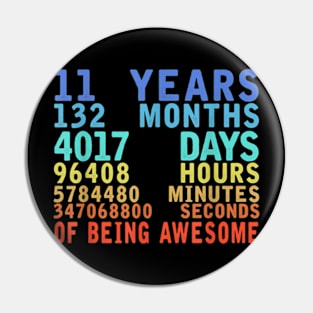 11 Years 132 Months Of Being Awesome 11th Birthday Countdown Pin