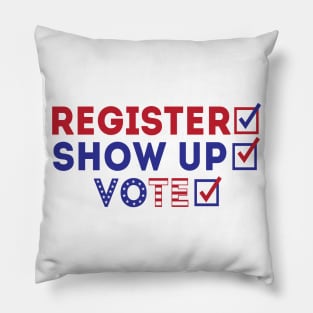 Register Show Up Vote Pillow