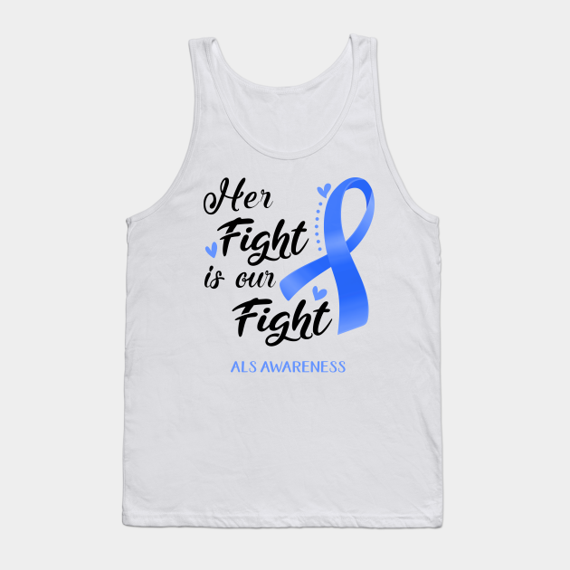 Her Fight is our Fight ALS Awareness Support ALS Warrior Gifts - Als ...