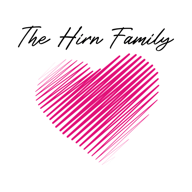 The Hirn Family Heart, Love My Family, Name, Birthday, Middle name by handmade store