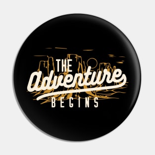 the adventure begins Pin