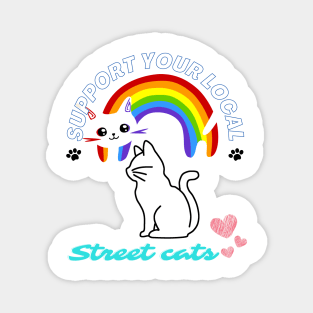 Support Your Local Street Cats - Animal Lover Magnet