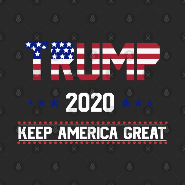 Trump 2020 Keep America Great by SrboShop