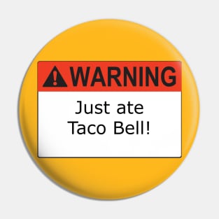 Warning Taco Bell Pin