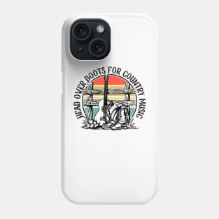 Head Over Boots for Country Music Phone Case