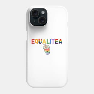 Equalitea Phone Case