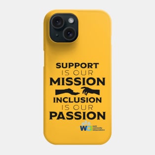 Mission/Passion Phone Case