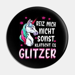 Reiz mich nicht Einhorn lustiges Frauen Geschenke Pin