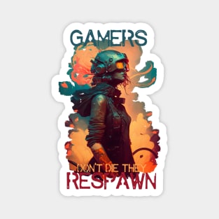 Gamers Don't Die They Respawn Magnet