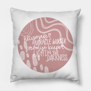 Waymaker Miracle Worker Promise Keeper Light in the Darkness Pillow