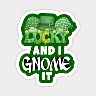 Lucky and i gnome it Magnet