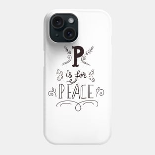 P is for Peace hand drawn design Phone Case