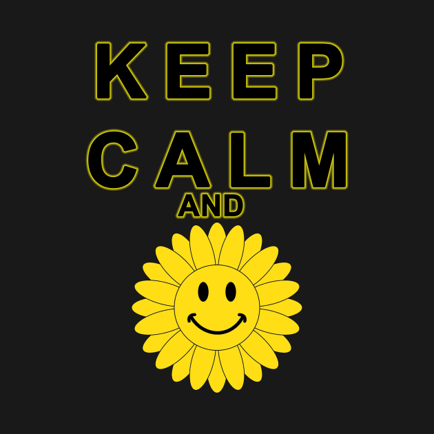 Keep Calm and Smile by XtremePizels