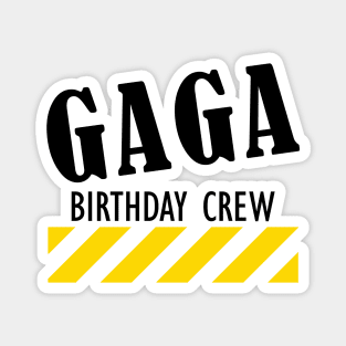 Gaga Birthday Crew Magnet