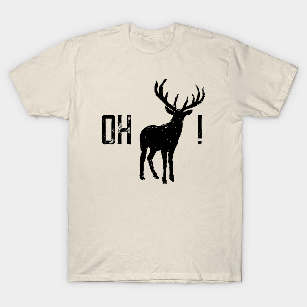 Oh Deer! - Deer - T-Shirt | TeePublic