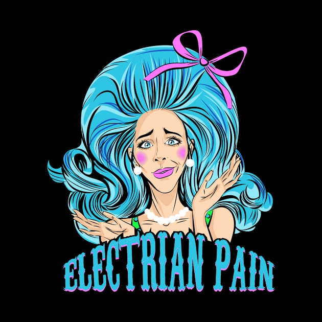 Electrian Pain Drag Queen by Realfashion