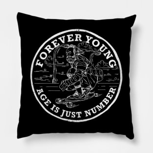 Skate clothes | forever young age is just number | w Pillow