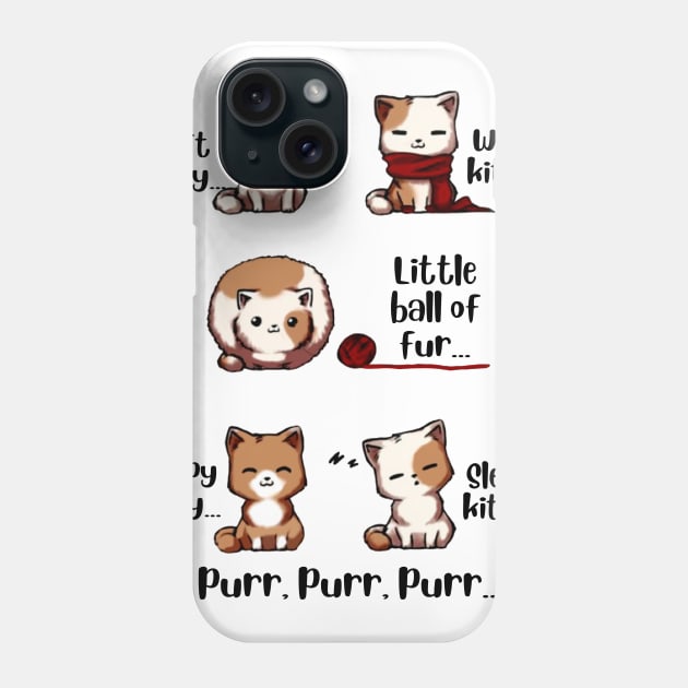 Happy Kitty Sleepy Kitty Purr Purr Purr T shirt For Cat Lovers Phone Case by Kaileymahoney