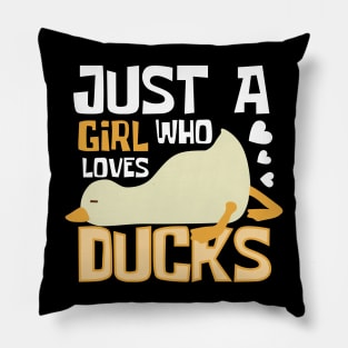 Just A Girl Who Loves Ducks Funny Duck Pillow