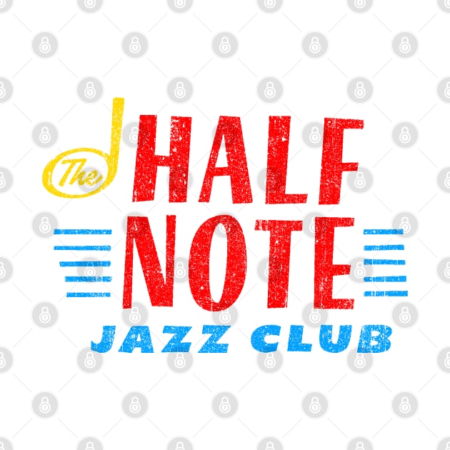 Half Note Jazz Club (Variant) by huckblade