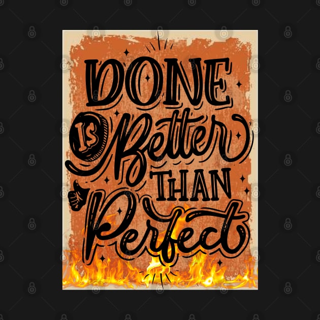 Done is better than perfect by NomiCrafts