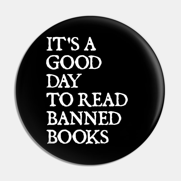It's A Good Day To Read Banned Books Pin by  hal mafhoum?