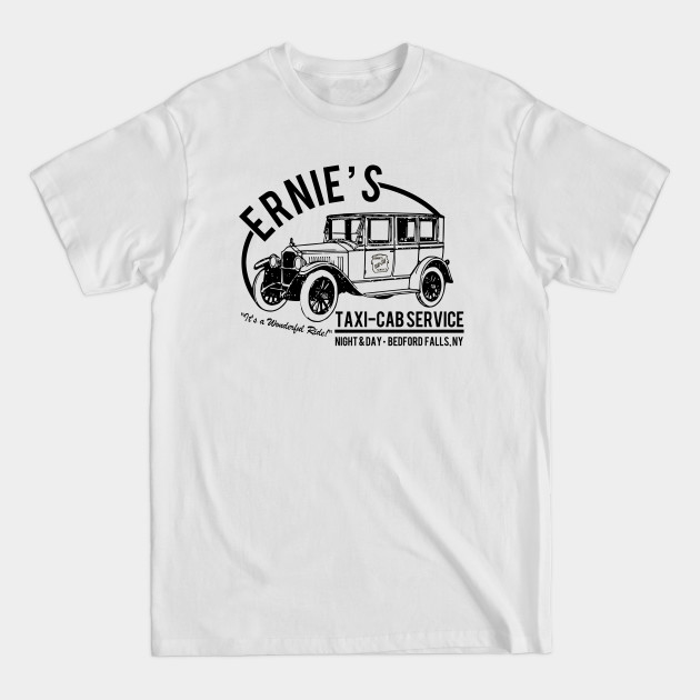 Ernie's Taxi-Cab Service - Its A Wonderful Life - T-Shirt