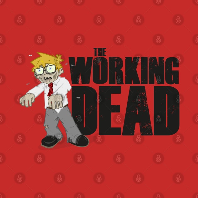 The Working Dead by hello@jobydove.com