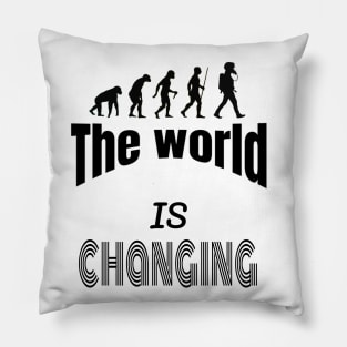 The World is Changing Pillow