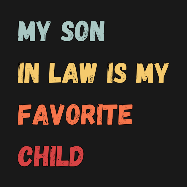 My son in law is my favorite child by Imou designs