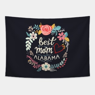 Best Mom From ALABAMA, mothers day USA, presents gifts Tapestry