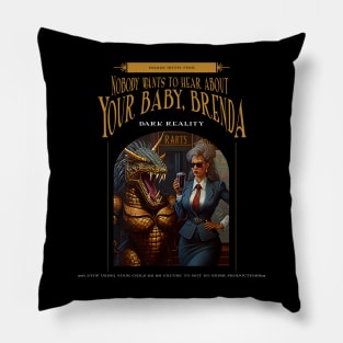 Dark Reality - Work - Baby Excuses Pillow