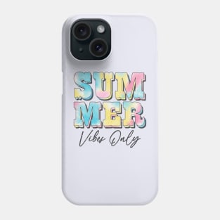 Summer Vibes Only Tie Dye Phone Case