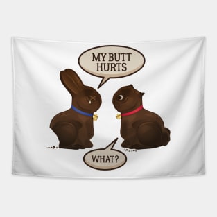 Funny My Butt Hurts Chocolate Easter Bunny Gift Tapestry